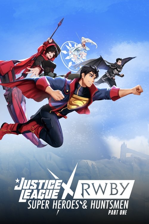 Justice League x RWBY: Super Heroes and Huntsmen Part One